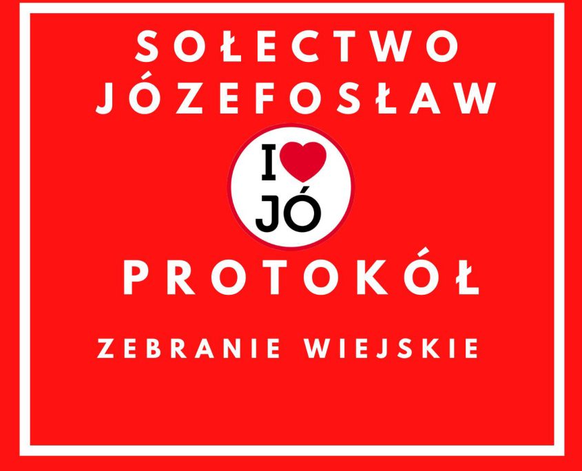 Sołectwo Józefosław Protokół Zebranie Wiejskie
