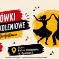 Potańcówki Międzypokoleniowe w Józefosławiu