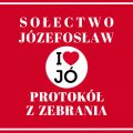 Protokół z zebrania Sołectwa Józefosław