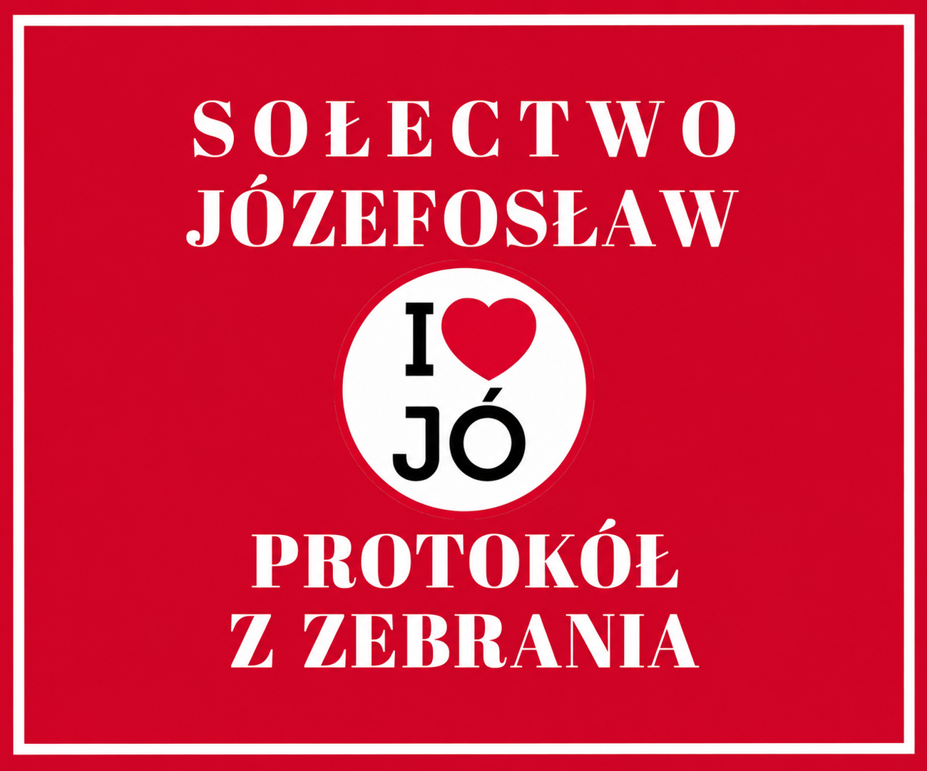 Protokół z zebrania Sołectwa Józefosław